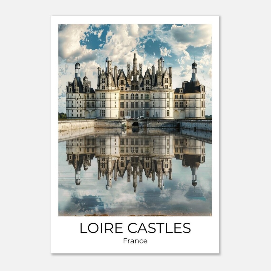 Loire Castles Chambord Travel Poster France Grand Chateau Reflection