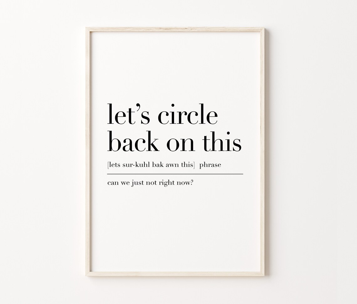 Lets Circle Back On This Lets Circle Back On This Print Home Office Wall Art Office Decor Definition Print - Image 3