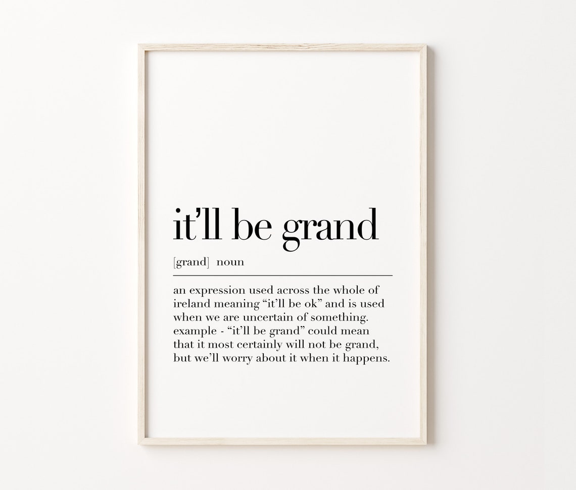 Itll Be Grand Definition Irish Dictionary Style Quote Poster - Image 3