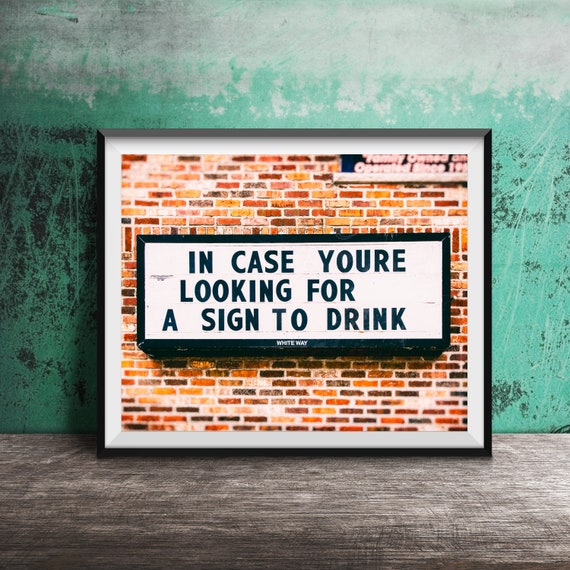 Sign To Drink Bar Photo Retro Neon Sign Dining Room Liquor Store Bar Art Sign Unframed Print Beer Drinker Funny Signs