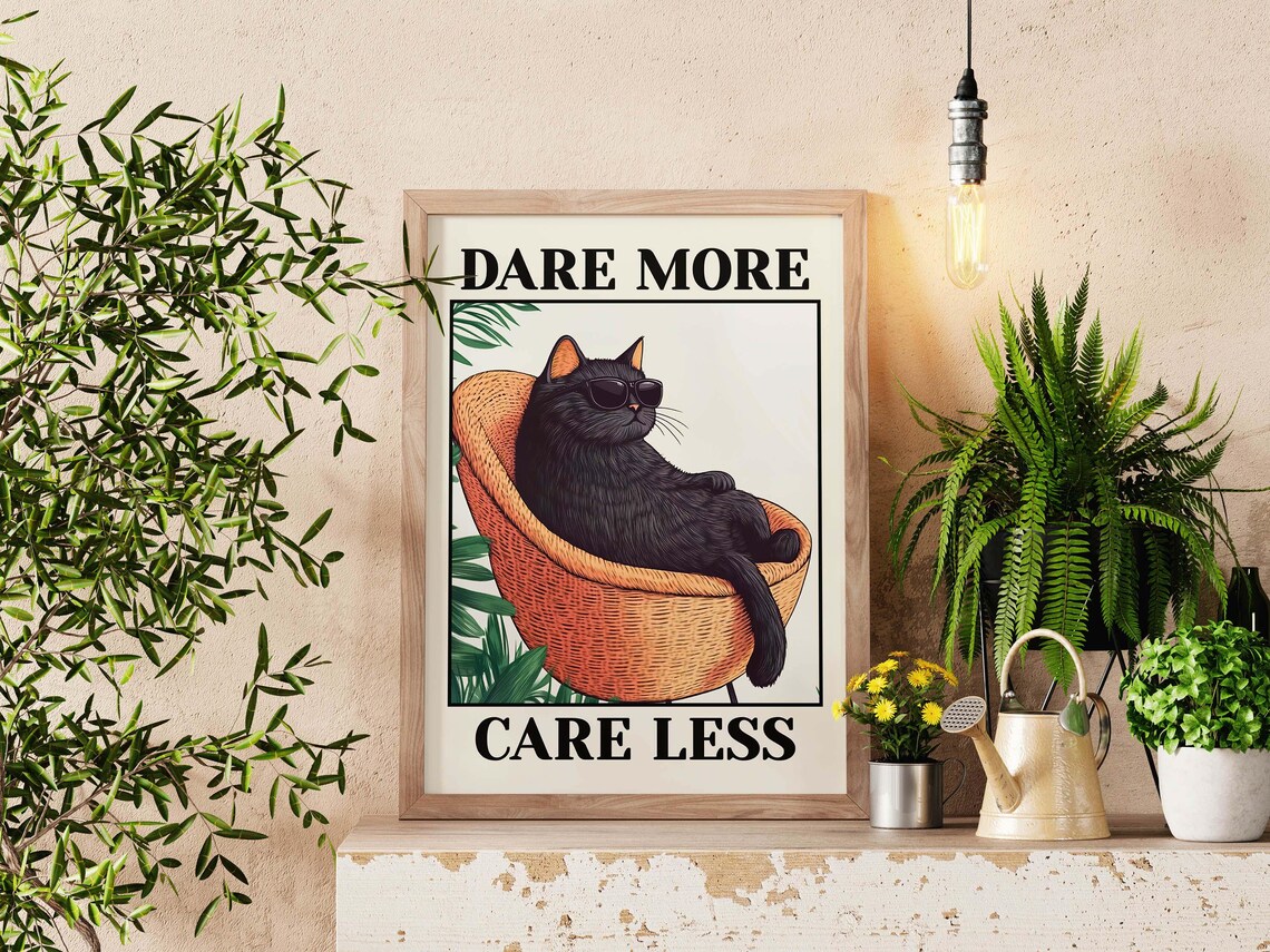 Dare More Care Less Black Cat Sunglasses Rattan Chair Quote Poster
