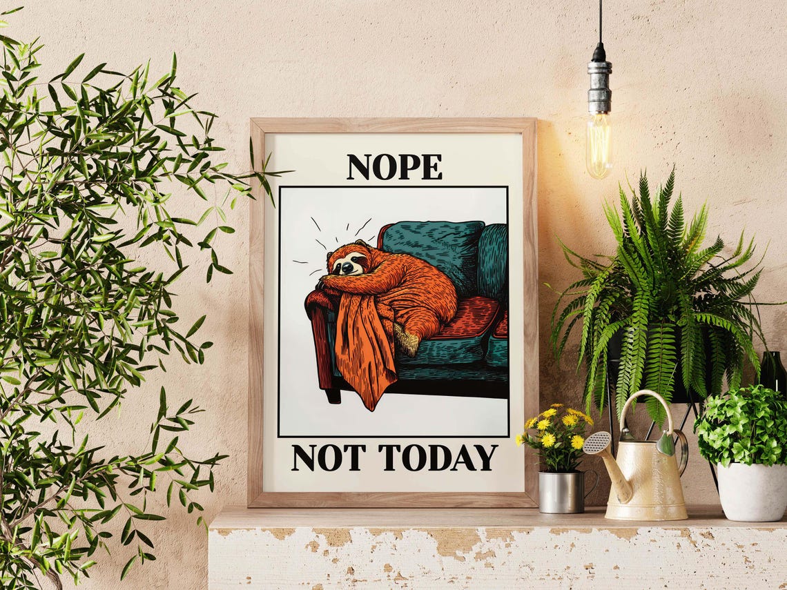 Nope Not Today Funny Lazy Sloth Couch Retro Humor Animal Poster