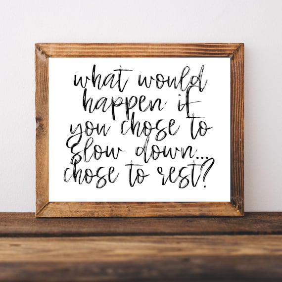 What Would Happen If You Chose to Slow Down and Rest Therapy Poster