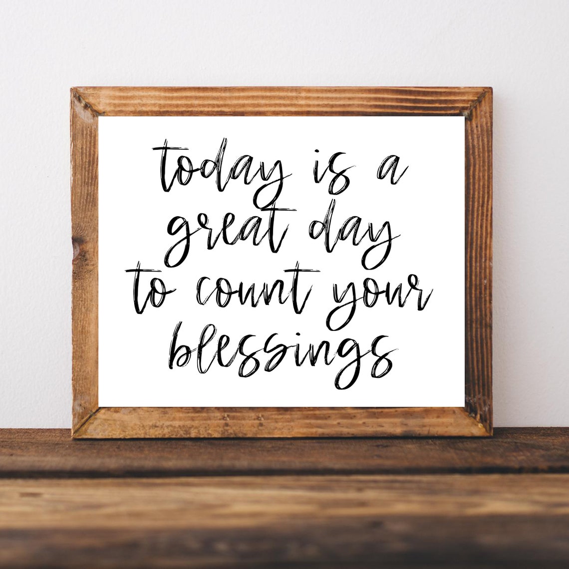 Today Is a Great Day to Count Your Blessings Farmhouse Quote Poster