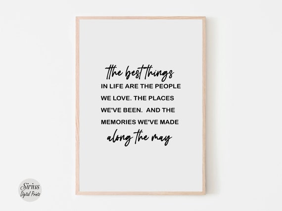 The Best Things In Life Wall Art Inspirational Quote Positive Quotes Print Friend Gift For Family