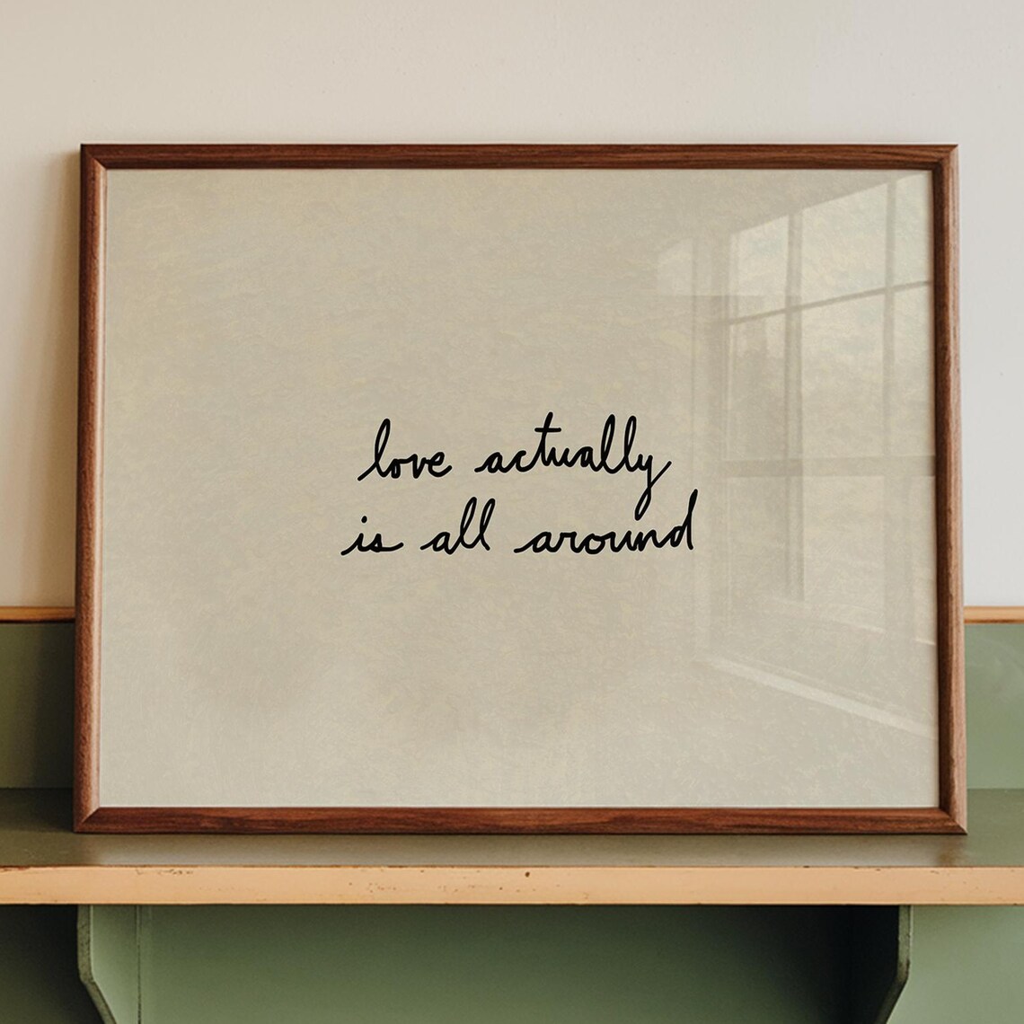Love Actually Is All Around Typography Quote Print