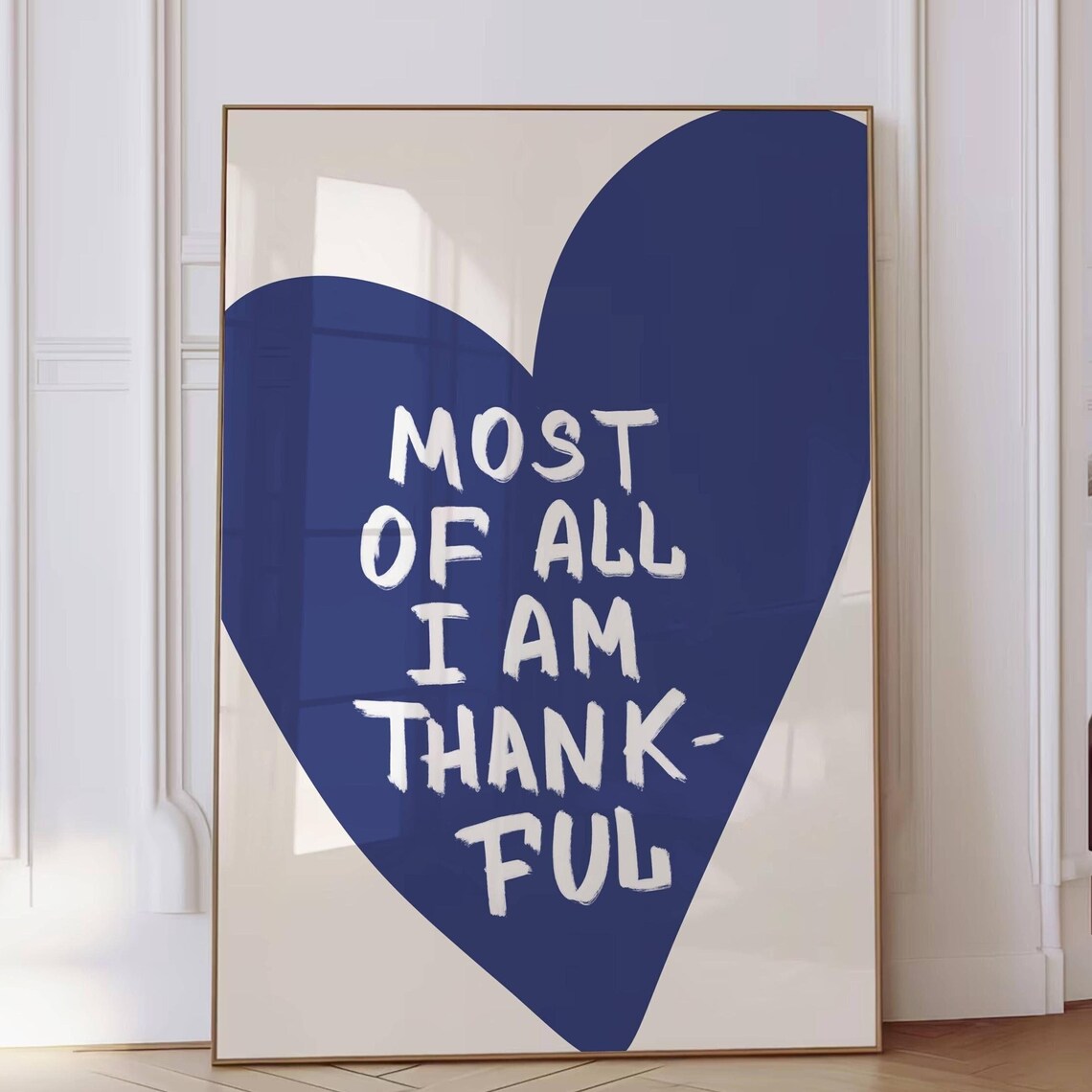 Most Of All I Am Thankful Quote Art Print