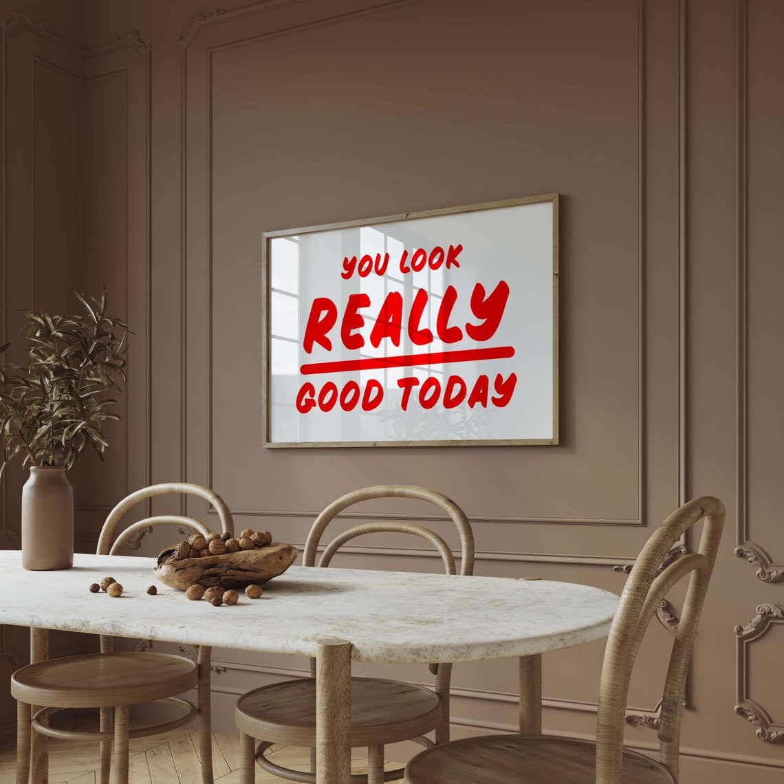 You Look Really Good Today Red Typography Positive Affirmation Poster - Image 3