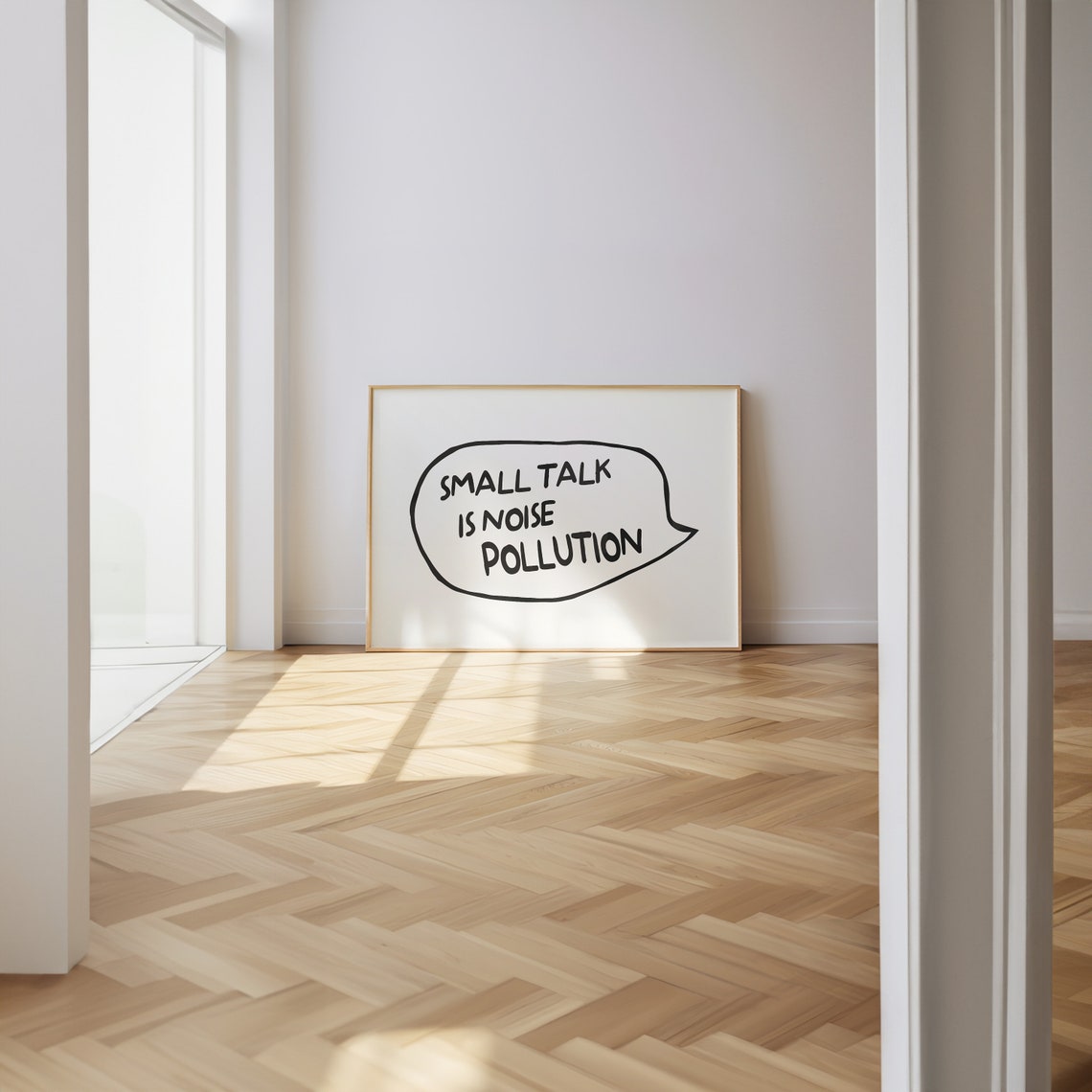 Small Talk Is Noise Pollution Hand Lettered Speech Bubble Poster - Image 3