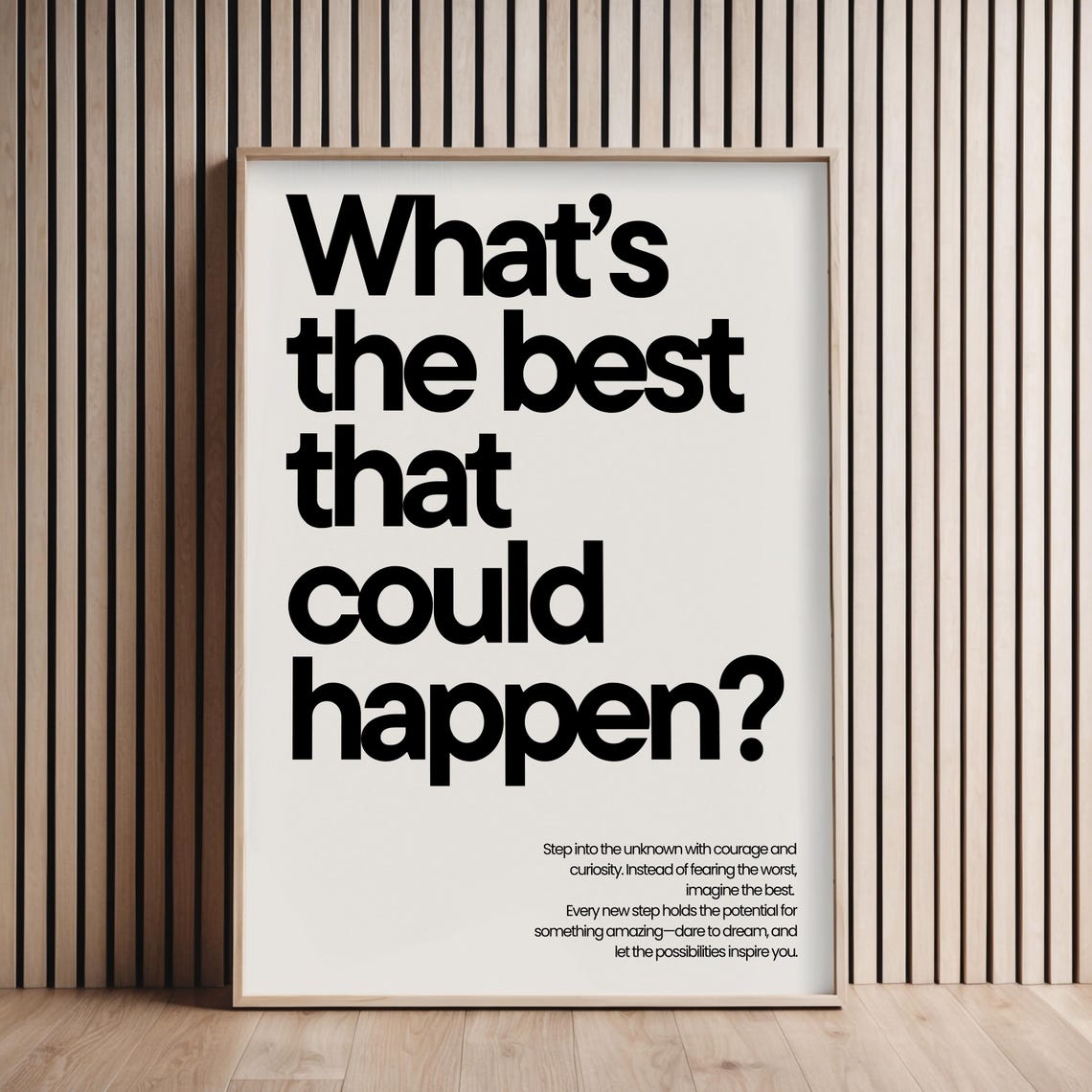 Whats The Best That Could Happen Motivational Print