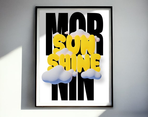 Mornin Sunshine Typographic Poster Motivational Poster
