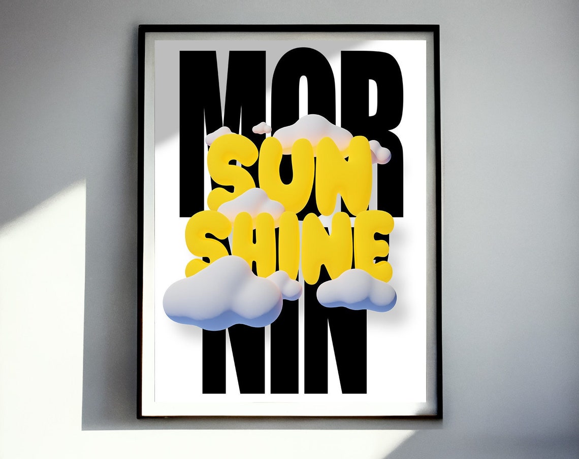 Mornin Sunshine Typographic Poster Motivational Poster
