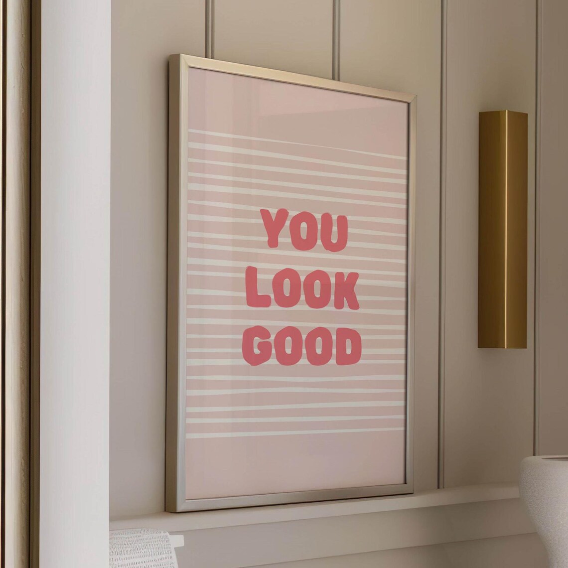 You Look Good Poster Pink Striped Inspirational Bathroom Decor Art - Image 3