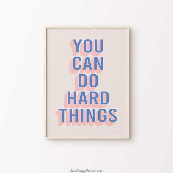 You Can Do Hard Things Blue Pink Retro Encouragement Quote Poster