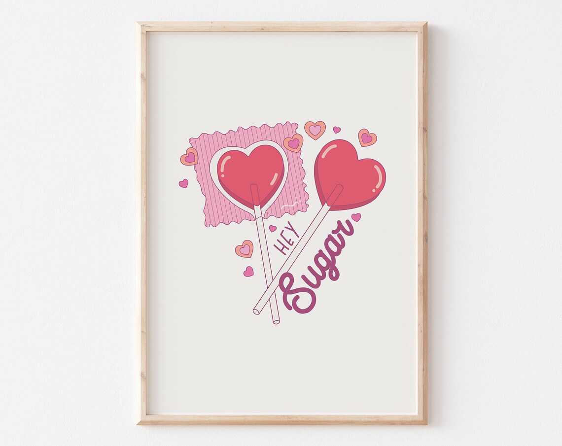 Hey Sugar Heart Lollipop Sweets Cute Retro Valentine Art Poster