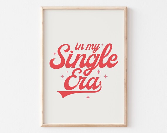 In My Single Era Print Trendy Red Valentines Day Art Funny Retro Valentines Png Anti Valentines Sublimation Png Girly Prints