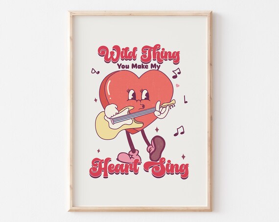 Wild Thing You Make My Heart Sing Funny Valentines Day Art Retro Valentines Day Png Valentines Sublimation Groovy Valentines