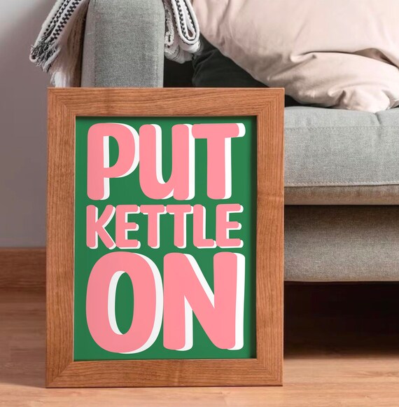 Put Kettle On Retro Typography Green Pink Kitchen Wall Poster