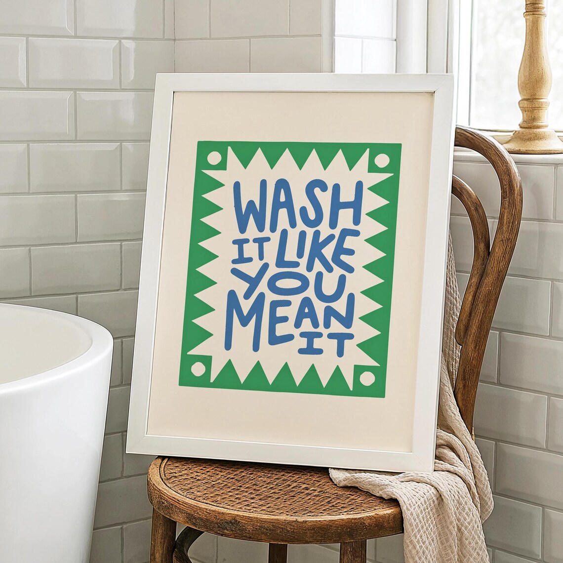 Wash It Like You Mean It Funny Typography Quote Green Bathroom Poster