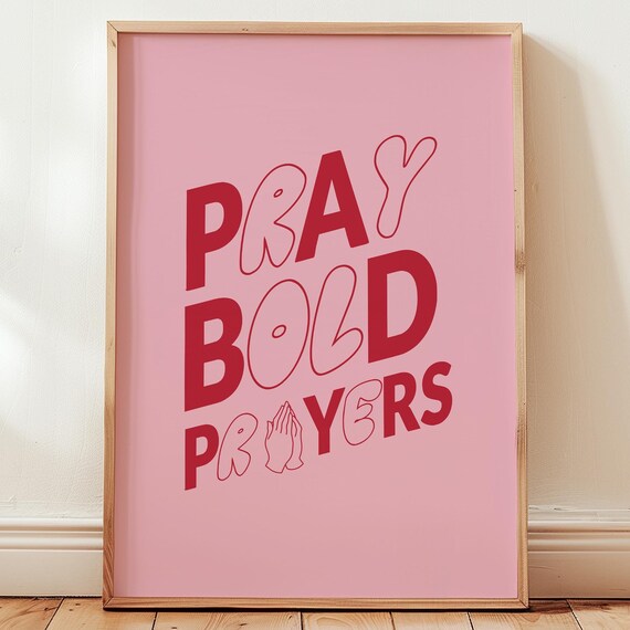 Pray Bold Prayers Pink Christian Typography Faith Art Poster