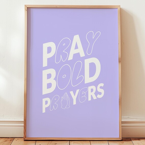 Pray Bold Prayers Lavender Purple Playful Typography Christian Poster