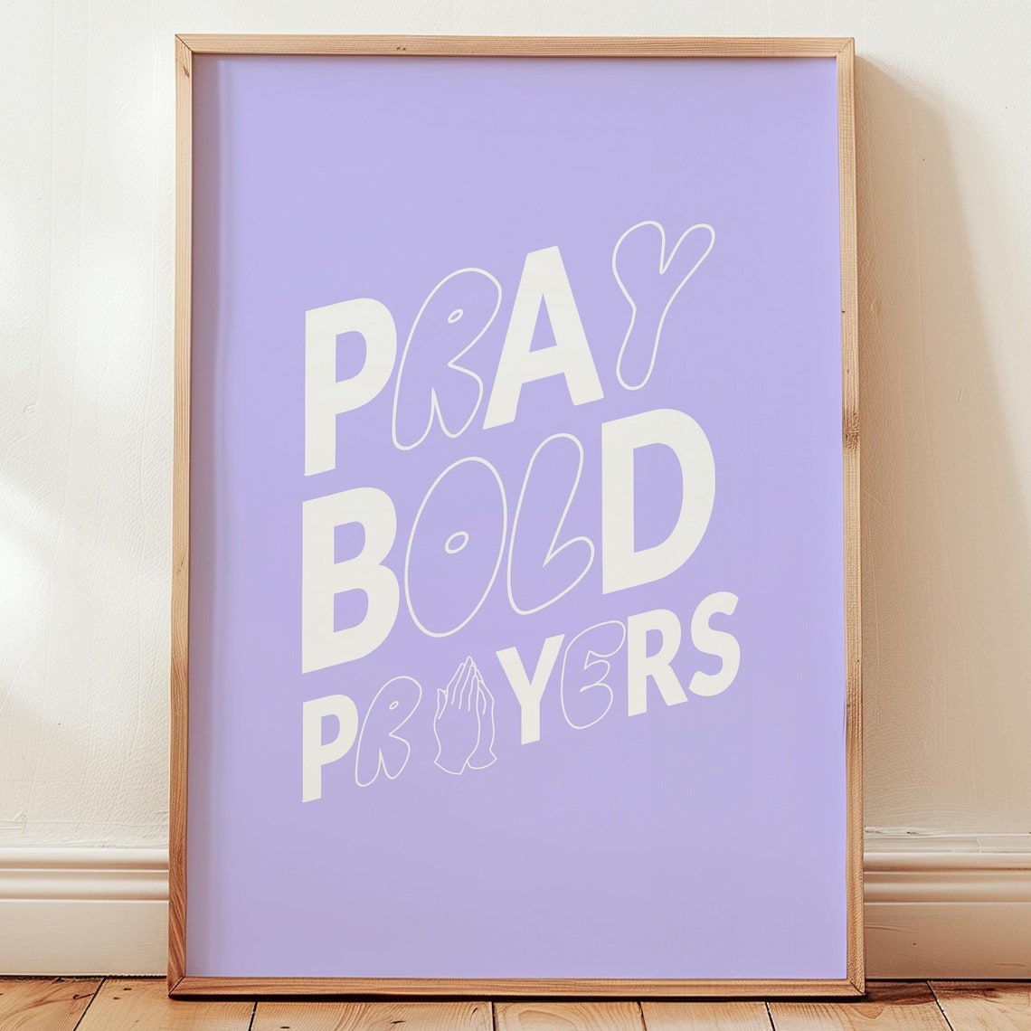 Pray Bold Prayers Lavender Purple Playful Typography Christian Poster