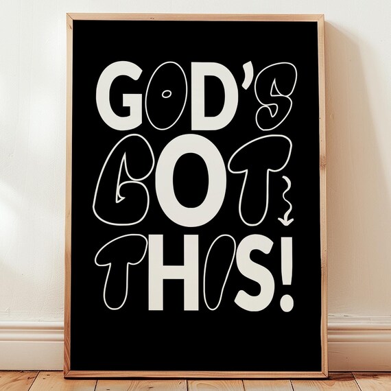 Gods Got This Black White Christian Faith Typography Art Poster