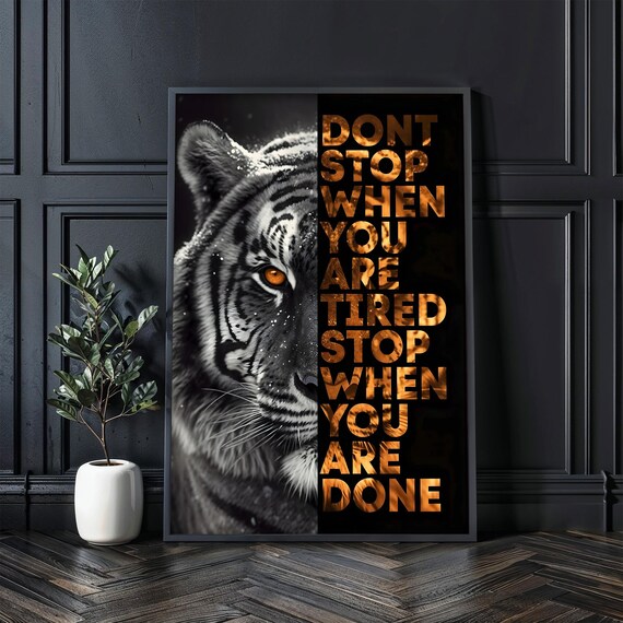 Motivational Tiger Dont Stop When Tired Bold Quote Office Gym Art Poster