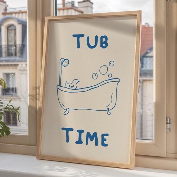 Tub Time Art Print Trendy Bathroom Poster Retro Print Cute Bathroom Print Funny Bath Quote Poster Vintage Bathroom Decor Art Blue