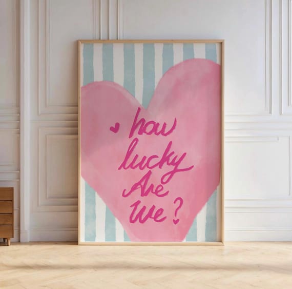 How Lucky Are We Pink Heart Watercolor Blue Striped Quote Poster