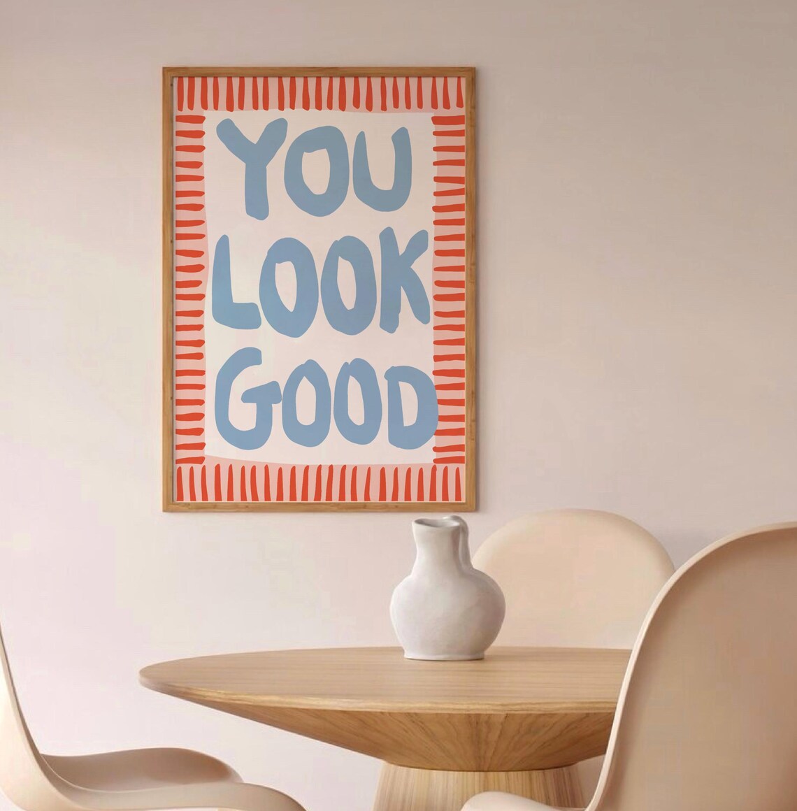 You Look Good Affirmation Quote Poster, Maximalist Decor