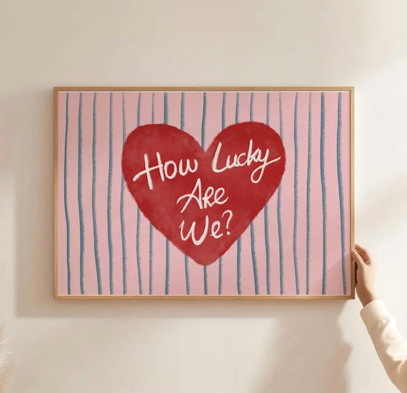 How Lucky Are We Red Heart on Pink Stripes Sweet Quote Poster