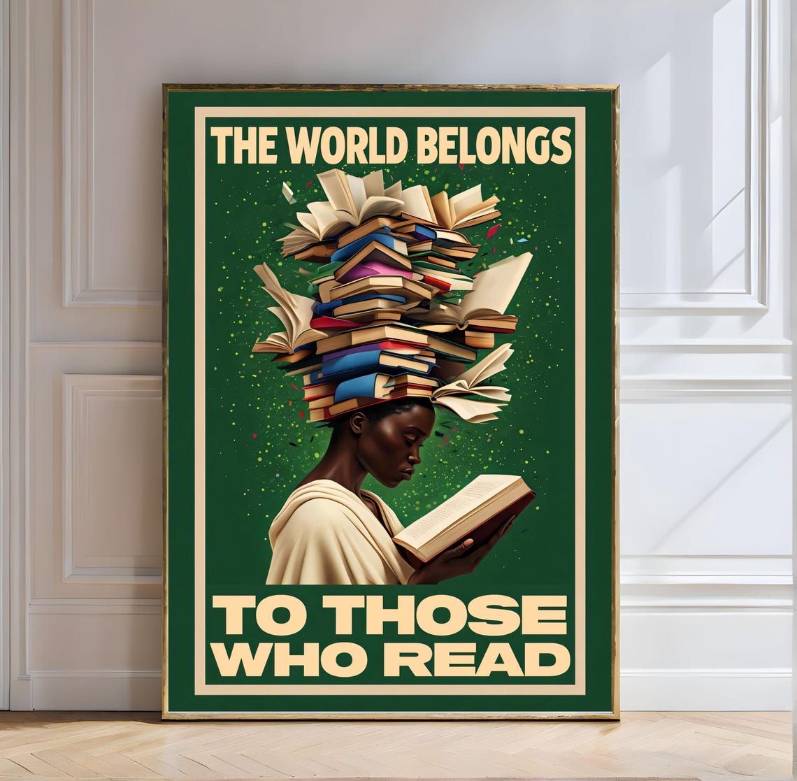 The World Belongs to Those Who Read Book Lover Library Wall Art