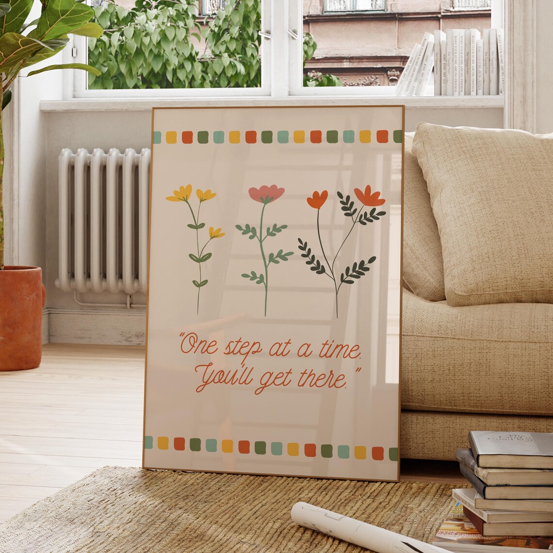 One Step At A Time Youll Get There Quote Art Motivational Wall Decor Inspirational Poster Modern Office