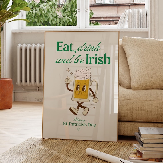 Eat Drink And Be Irish Happy Saint Patrick Day Beer Mug Cartoon Poster
