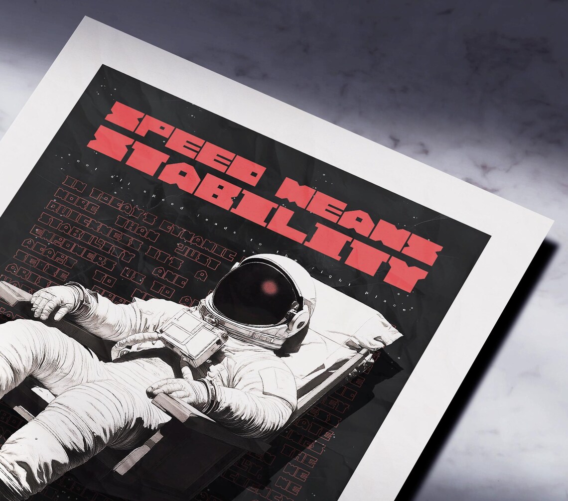 Speed Means Stability Astronaut - Motivational Quote - Image 4