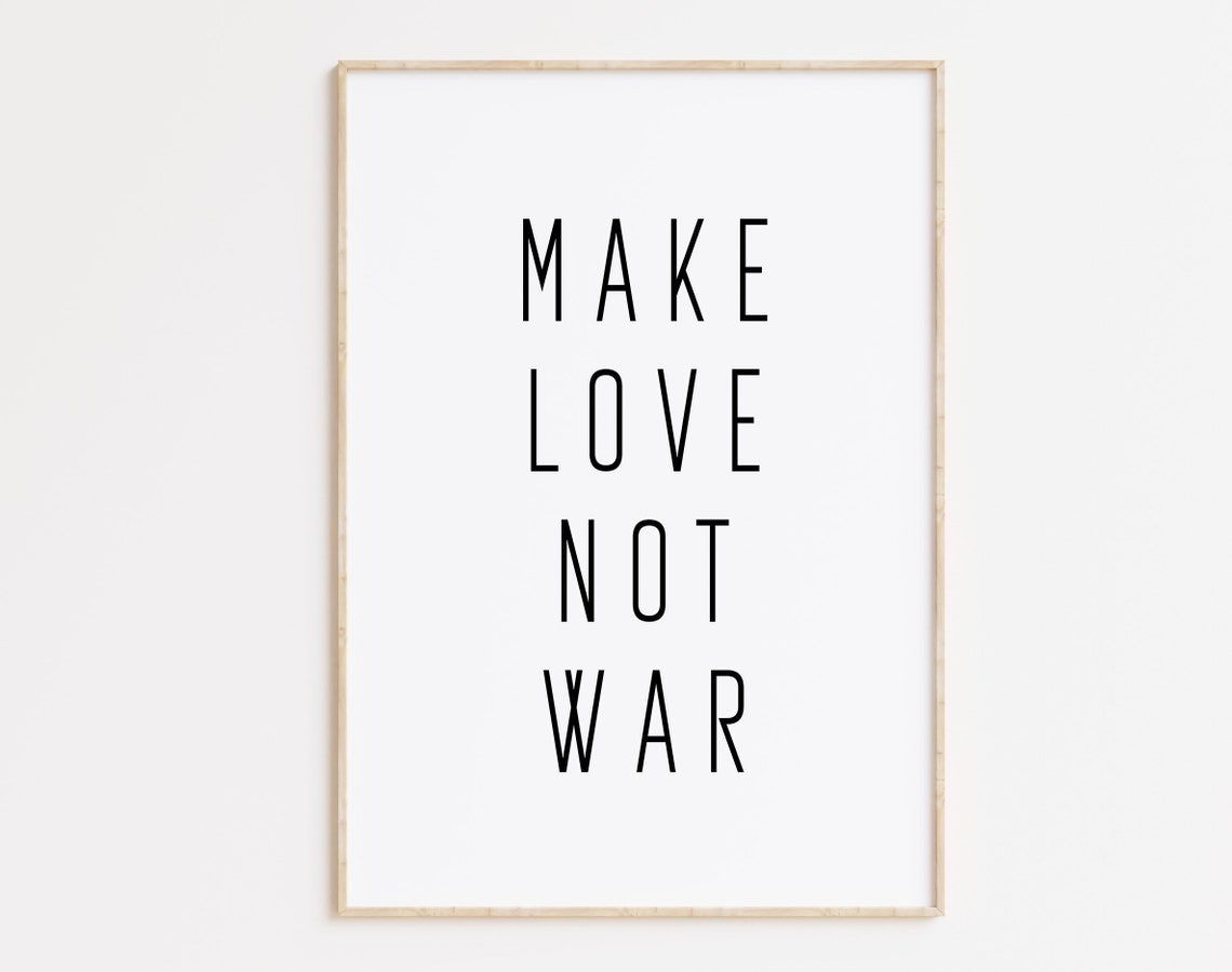 Make Love Not War Classic Peace Slogan Minimalist Quote Poster