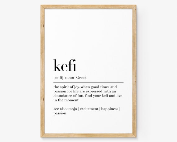 Kefi Poster Kefi Definition Print Greek Wall Decor Greek Quote Print Wall Art Funny Home Decor Dictionary Poster