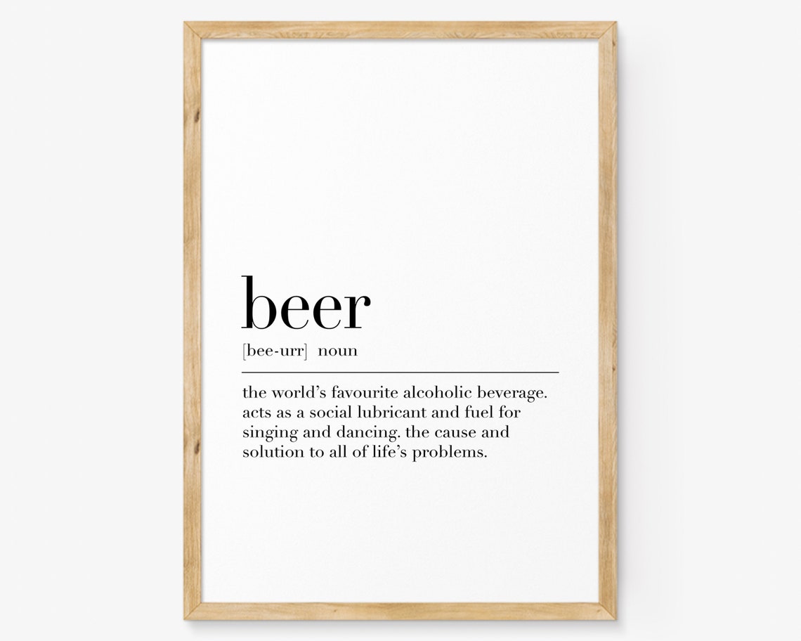 Beer Beer Definition Print Beer Quote Poster Beer Wall Art Beer Sing Kitchen Decor Kitchen Gifts Print