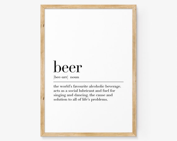 Beer Beer Definition Print Beer Quote Poster Beer Wall Art Beer Sing Kitchen Decor Kitchen Gifts Print