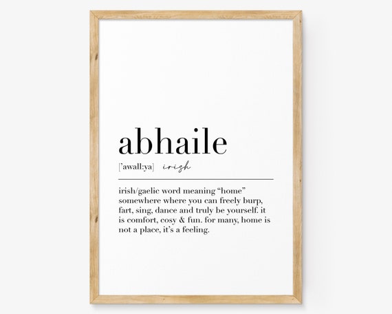 Abhaile Definition Print Abhaile Quote Abhaile Wall Art Irish Print Abhaile Art Irish Quote Gifts Print