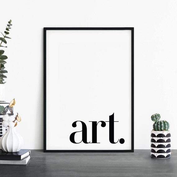 Minimalist Art Word Typography Black White Modern Decor Wall Art