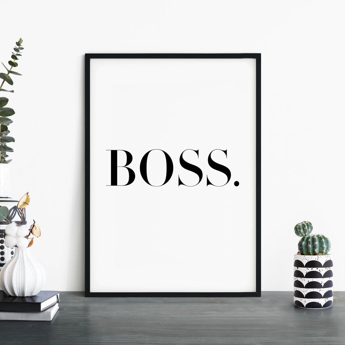 Boss. Minimalist Black And White Typography Office Quote Poster