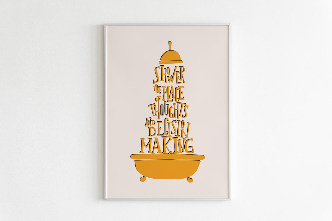 Shower Place of Thoughts and Decision Making Funny Quote Poster