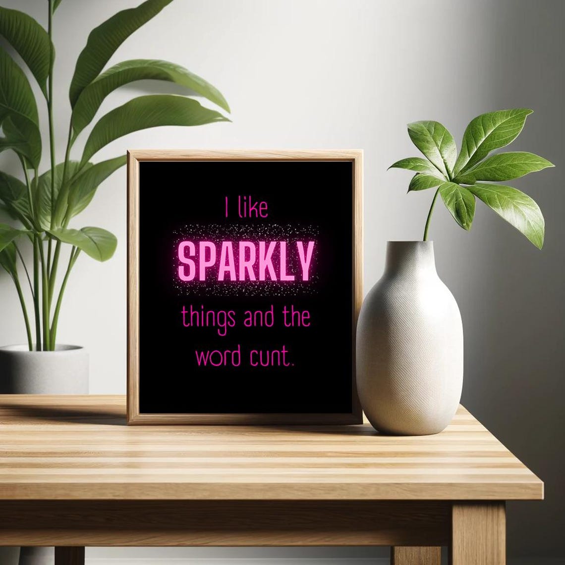 I Like Sparkly Things Neon Pink Glitter Bold Funny Quote Wall Poster