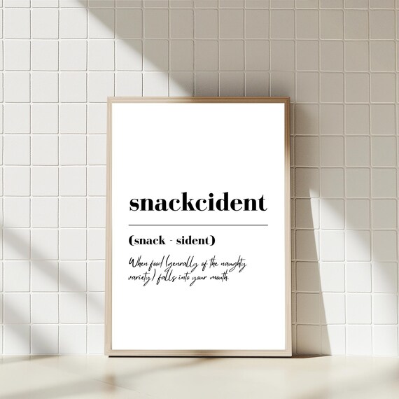 Snackcident Definition Print Funny Kitchen Wall Art Minimalist Typography