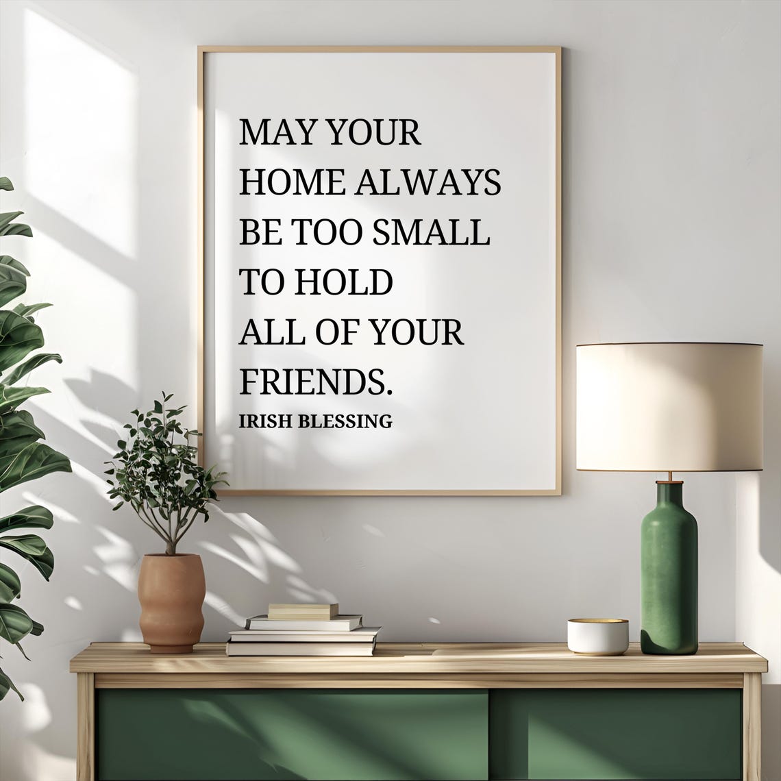 May Your Home Always Be Too Small Irish Blessing Housewarming Poster
