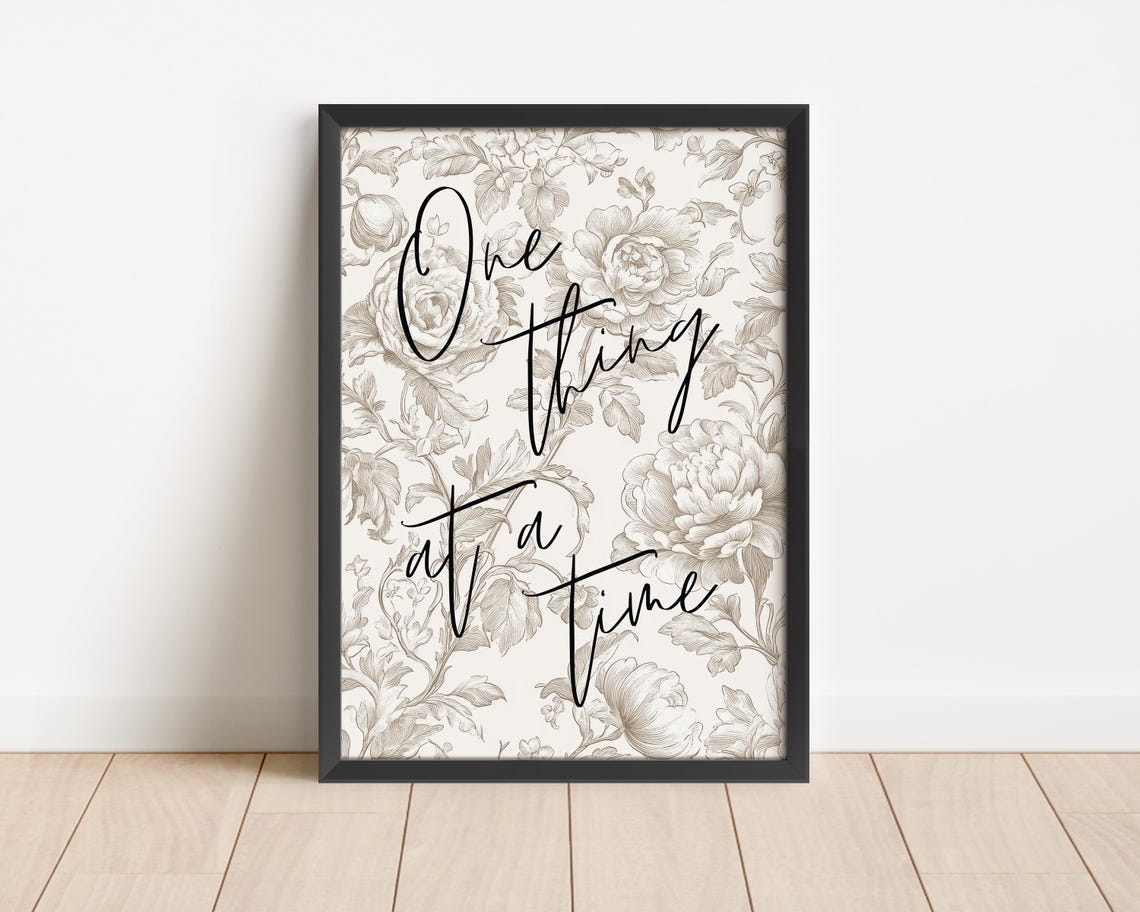 One Thing At A Time Elegant Script Quote Taupe Floral Poster - Image 3