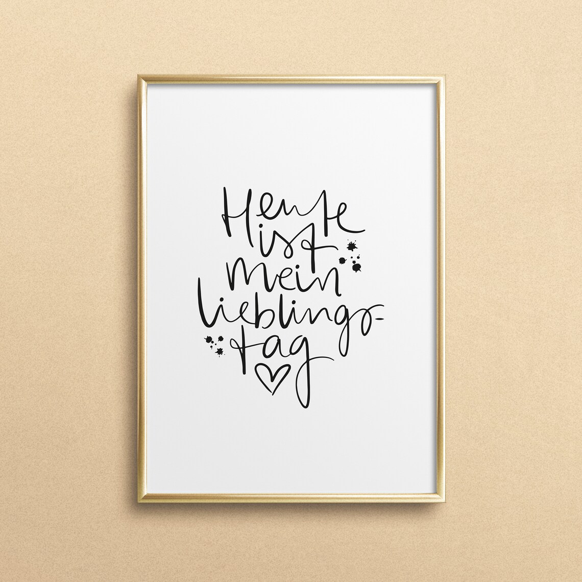 Heute Ist Mein Lieblingstag Typography Art Print