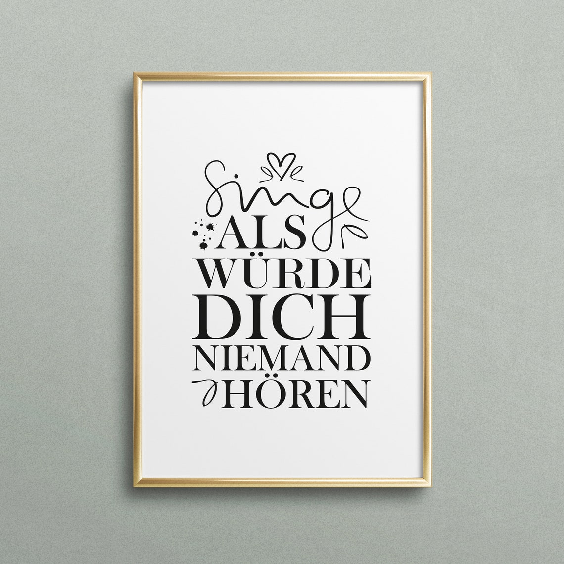 Singe Als Würde Dich Niemand Hören German Song Lyric Quote Poster